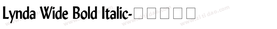 Lynda Wide Bold Italic字体转换